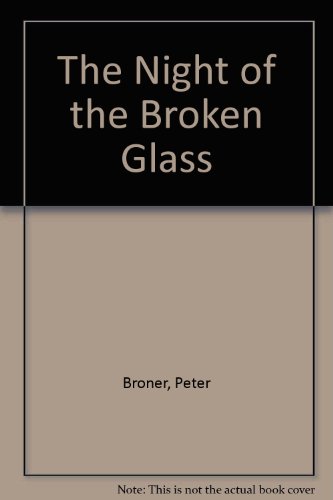 Night Of The Broken Glass