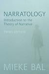 Narratology: Introduction to the Theory of Narrative
