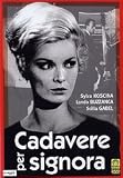 Cadavere per Signora ( Italienische Fassung ) - Sylva Koscina; Sergio Fantoni; Sandra Mondaini; Scilla Gabel; Lando Buzzanca; Rosalba Neri; Elsa Vazzoler; Francesco Mul�; Franco Franchi; Ciccio Ingrassia