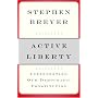 Active Liberty: Interpreting Our Democratic Constitution