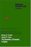 The Geometry of Domains in Space (Birkhaeuser Advanced Texts / Basler Lehrbuecher)