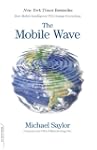 The Mobile Wave: How Mobile Intellige...