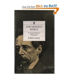 The Violent Effigy: Study of Dickens' Imagination