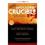 Apocalypse Crucible: Left Behind Military Volume 2 | [Mel Odom]