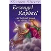 Erzengel Raphael: Der heilende Engel an deiner Seite