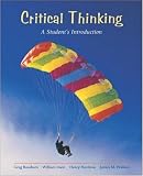 Critical Thinking: A Student`s Introduction with Free Critical Thinking PowerWeb