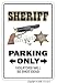 SHERIFF ~Novelty Sign parking signs law cop police gift