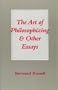 The Art of Philosophizing: and Other Essays (Littlefield, Adams Quality Paperback, No. 273)