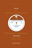 3 Italian conductors, 7 'Viennese' sopranos : discographies