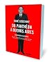 Ren� Goscinny : Du Panth�on � Buenos Aires - Chroniques illustr�es