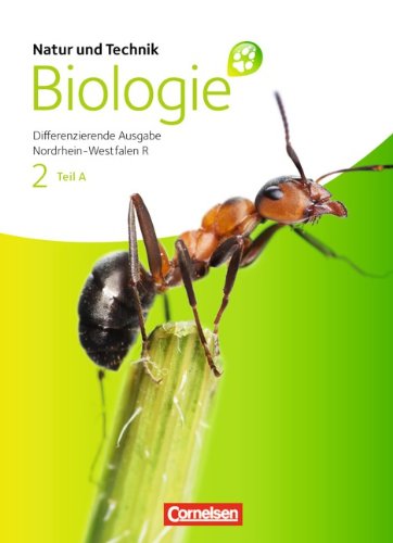 Produkt-Bild: Natur und Technik - Biologie (Neue Ausgabe) - Realschule Nordrhein-Westfalen - Differenzierende Ausgabe: Band 2 - Teil A - Sch&uuml;lerbuch