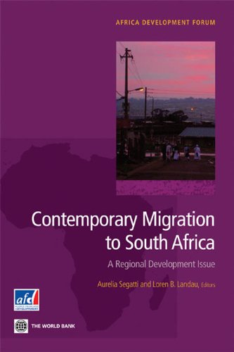 Contemporary Migration to South Africa (Africa Development Forum)