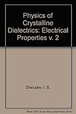 Physics of crystalline dielectrics