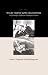 What Silent Love Hath Writ: A Psychoanalytic Exploration of Shakespeare