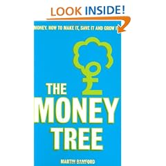 The Money Tree: Money, how to make it, save it and grow it