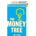 The Money Tree: Money, how to make it, save it and grow it