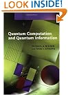 Quantum Computation and Quantum Information (Cambridge Series on Information and the Natural Sciences)