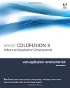 Adobe ColdFusion 8 Web Application Construction Kit, Volume 3: Advanced Application Development