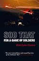 Sod That for a Game of Soldiers