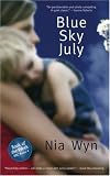 Blue Sky July: A True Tale of Love, Light and 'Impossible Odds'