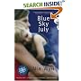 Blue Sky July: A True Tale of Love, Light and 'Impossible Odds'