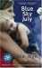 Books : Blue Sky July: A True Tale of Love, Light and 'Impossible Odds'