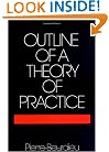 Outline of a Theory of Practice (Cambridge Studies in Social and Cultural Anthropology)