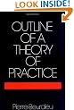 Outline of a Theory of Practice (Cambridge Studies in Social and Cultural Anthropology)