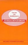 Talks On Sankara's Vivekachoodamani