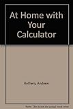 At home with your calculator