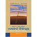 How to Think About Weird Things: Critical Thinking for a New Age