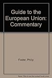 Guide to the European Union : with commentary