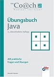 Der bhv Coach. Uebungsbuch Java: 260 praktische Fragen und Uebungen: 260 praktische Fragen und  Uebungen
