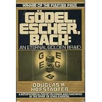 Godel, Escher, Bach: An Eternal Golden Braid