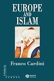 Europe and Islam (Making of Europe)