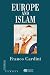 Book cover of Europe and Islam (Making of Europe).