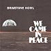 We Came in Peace