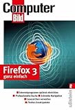 Firefox 3. Ganz einfach