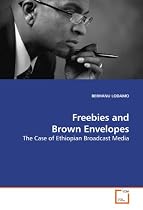 Freebies and Brown Envelopes: The Case of Ethiopian Broadcast Media