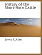 History of the Short-Horn Cattle