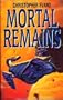 Mortal Remains