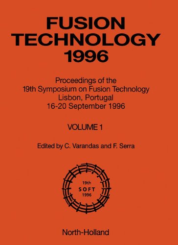 Fusion Technology 1996: Proceedings of the 19th Symposium on Fusion Techno