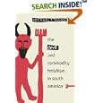 Devil and Commodity Fetishism in South America