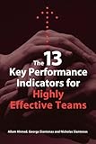 The 13 key performance indicators for highly effective teams