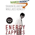 Energy Zappers: Dealing with People Who Drain You Dry by Shaun Blakeney and Wallace Henley