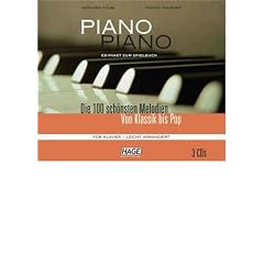 Piano Piano. 3 CDs: Die 100 sch�nsten Melodien von Klassik bis Pop / F�r Klavier und Digitalpiano - leicht arrangiert