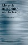 Molecular Recognition and Inclusion