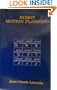 Robot Motion Planning (The Springer International Series in Engineering and Computer Science)