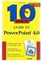 10 Minute Guide to PowerPoint