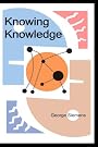 Knowing Knowledge